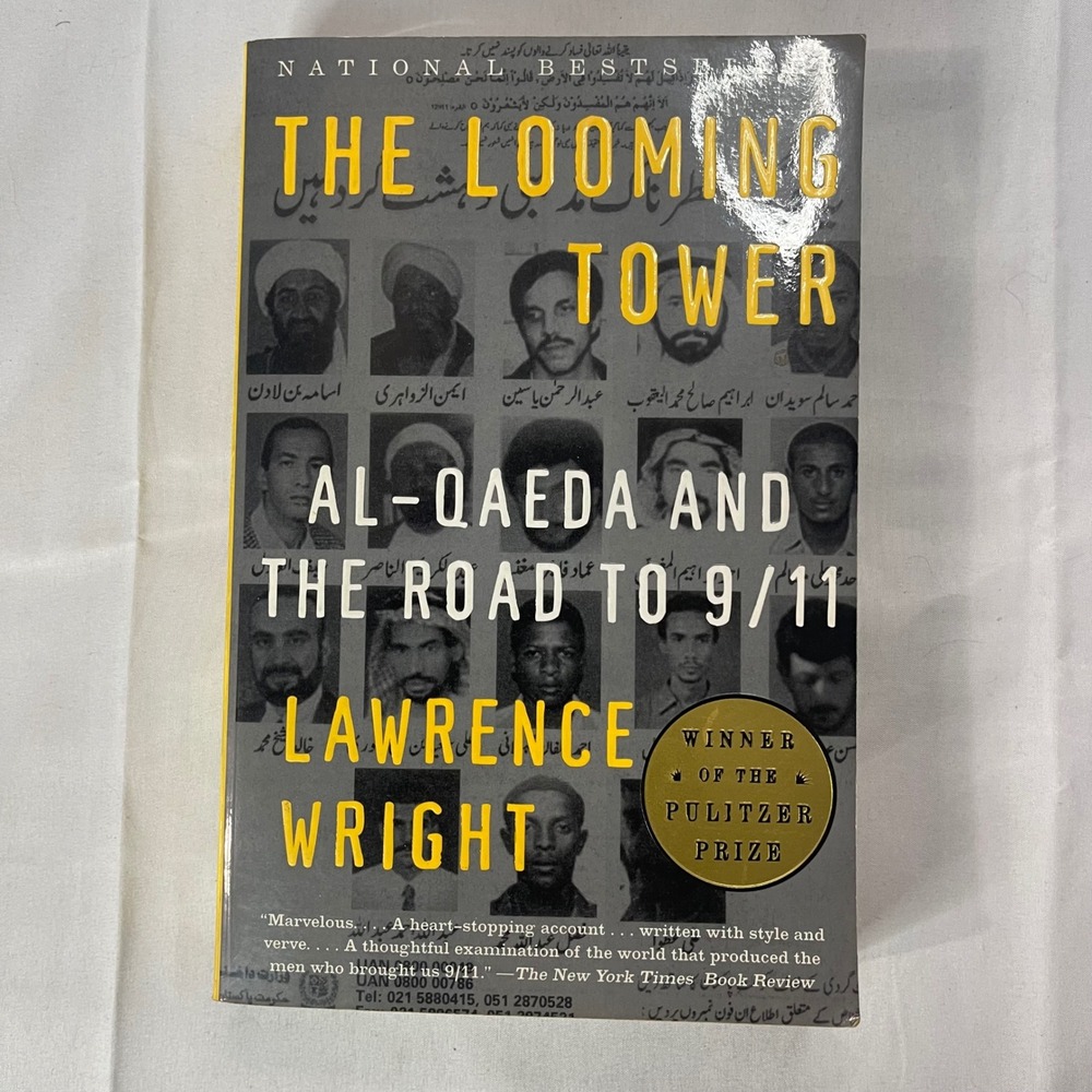 The Looming Tower Al-Qaeda and the Road to 9/11 Lawrence Wright Paperback 2007